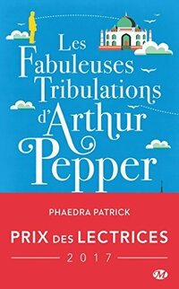  Achetez le livre d'occasion Les fabuleuses tribulations d'Arthur Pepper de Patrick Phaedra sur Livrenpoche.com 