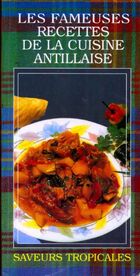  Achetez le livre d'occasion Les fameuses recettes de la cuisine antillaise sur Livrenpoche.com 