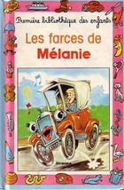  Achetez le livre d'occasion Les farces de Mélanie sur Livrenpoche.com 