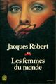  Achetez le livre d'occasion Les femmes du monde de Jacques Robert sur Livrenpoche.com 