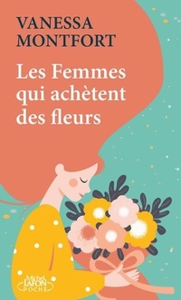  Achetez le livre d'occasion Les femmes qui achètent des fleurs de Vanessa Montfort sur Livrenpoche.com 