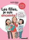  Achetez le livre d'occasion Les filles, je suis enceinte ! Tous les bons conseils des copines sur la maternité sur Livrenpoche.com 