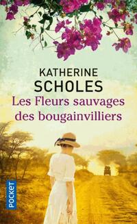  Achetez le livre d'occasion Les fleurs sauvages des Bougainvilliers de Katherine Scholes sur Livrenpoche.com 