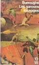  Achetez le livre d'occasion Les garçons sauvages de William S. Burroughs sur Livrenpoche.com 