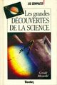  Achetez le livre d'occasion Les grandes découvertes de la science de Gérald Messadié sur Livrenpoche.com 