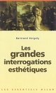  Achetez le livre d'occasion Les grandes interrogations esthétiques de Bertrand Vergely sur Livrenpoche.com 
