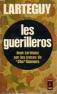  Achetez le livre d'occasion Les guérilleros de Jean Lartéguy sur Livrenpoche.com 