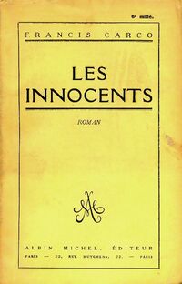  Achetez le livre d'occasion Les innocents de Francis Carco sur Livrenpoche.com 