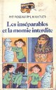  Achetez le livre d'occasion Les inséparables et la momie interdite de Pat Ross sur Livrenpoche.com 