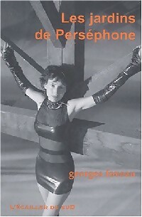  Achetez le livre d'occasion Les jardins de Perséphone de Georges Foveau sur Livrenpoche.com 