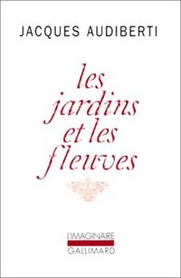  Achetez le livre d'occasion Les jardins et les fleuves de Jacques Audiberti sur Livrenpoche.com 