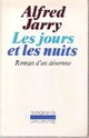  Achetez le livre d'occasion Les jours et les nuits de Alfred Jarry sur Livrenpoche.com 