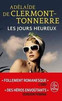  Achetez le livre d'occasion Les jours heureux de Adélaïde De Clermont-Tonnerre sur Livrenpoche.com 