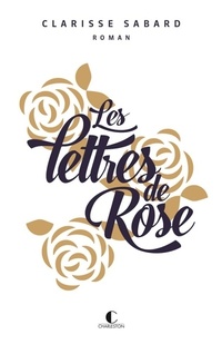  Achetez le livre d'occasion Les lettres de Rose de Clarisse Sabard sur Livrenpoche.com 
