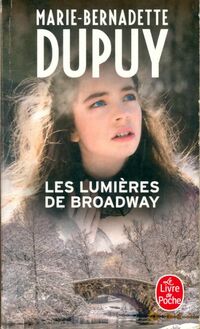  Achetez le livre d'occasion Les lumières de Brodway de Marie-Bernadette Dupuy sur Livrenpoche.com 