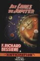  Achetez le livre d'occasion Les lunes de Jupiter de Francois-Richard Bessière sur Livrenpoche.com 