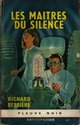 Achetez le livre d'occasion Les maîtres du silence de Francois-Richard Bessière sur Livrenpoche.com 
