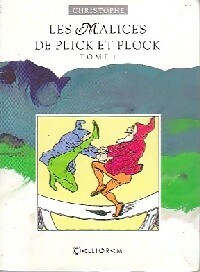  Achetez le livre d'occasion Les malices de Plick et Plock Tome I de Christophe sur Livrenpoche.com 