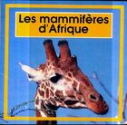  Achetez le livre d'occasion Les mammifères d'Afrique sur Livrenpoche.com 