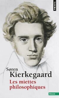  Achetez le livre d'occasion Les miettes philosophiques de Sören Kierkegaard sur Livrenpoche.com 