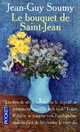  Achetez le livre d'occasion Les moissons délaissées Tome III : Le bouquet de Saint-Jean de Jean-Guy Soumy sur Livrenpoche.com 