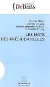  Achetez le livre d'occasion Les mots des présidentielles sur Livrenpoche.com 