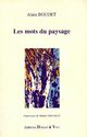  Achetez le livre d'occasion Les mots du paysage de Alain Boudet sur Livrenpoche.com 