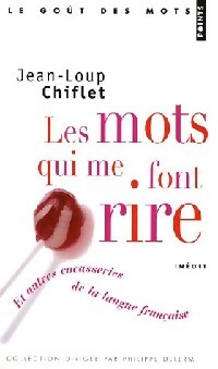  Achetez le livre d'occasion Les mots qui me font rire et autres cocasseries de la langue française de Jean-Loup Chiflet sur Livrenpoche.com 