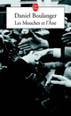 Achetez le livre d'occasion Les mouches et l'âne de Daniel Boulanger sur Livrenpoche.com 