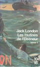 Achetez le livre d'occasion Les mutinés de l'Elseneur Tome I de Jack London sur Livrenpoche.com 
