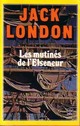  Achetez le livre d'occasion Les mutinés de l'Elseneur de Jack London sur Livrenpoche.com 