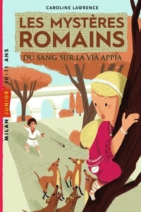  Achetez le livre d'occasion Les mystères romains Tome I : Du sang sur la via Appia de Caroline Lawrence sur Livrenpoche.com 
