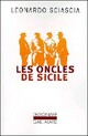  Achetez le livre d'occasion Les oncles de Sicile de Leonardo Sciascia sur Livrenpoche.com 
