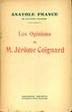  Achetez le livre d'occasion Les opinions de M. Jérôme Coignard de Anatole France sur Livrenpoche.com 