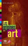  Achetez le livre d'occasion Les origines de l'art sur Livrenpoche.com 