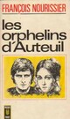  Achetez le livre d'occasion Les orphelins d'Auteuil de François Nourissier sur Livrenpoche.com 