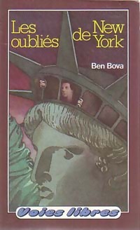  Achetez le livre d'occasion Les oubliés de New York de Benjamin William Bova sur Livrenpoche.com 