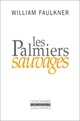  Achetez le livre d'occasion Les palmiers sauvages de William Faulkner sur Livrenpoche.com 