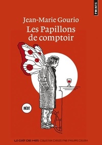  Achetez le livre d'occasion Les papillons de comptoir de Jean-Marie Gourio sur Livrenpoche.com 