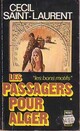  Achetez le livre d'occasion Les passagers pour Alger Tome I de Cécil Saint-Laurent sur Livrenpoche.com 