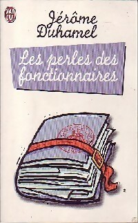  Achetez le livre d'occasion Les perles des fonctionnaires de Jérôme Duhamel sur Livrenpoche.com 