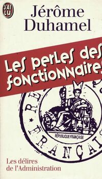  Achetez le livre d'occasion Les perles des fonctionnaires de Jérôme Duhamel sur Livrenpoche.com 