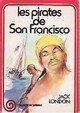  Achetez le livre d'occasion Les pirates de San Francisco (Patrouille de Pêche) de Jack London sur Livrenpoche.com 