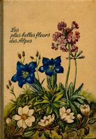  Achetez le livre d'occasion Les plus belles fleurs des Alpes sur Livrenpoche.com 