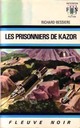  Achetez le livre d'occasion Les prisonniers de Kazor de Francois-Richard Bessière sur Livrenpoche.com 
