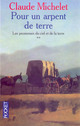 Achetez le livre d'occasion Les promesses du ciel et de la terre Tome II : Pour un arpent de terre de Claude Michelet sur Livrenpoche.com 