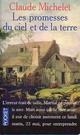  Achetez le livre d'occasion Les promesses du ciel et de la terre de Claude Michelet sur Livrenpoche.com 
