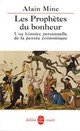  Achetez le livre d'occasion Les prophètes du bonheur de Alain Minc sur Livrenpoche.com 