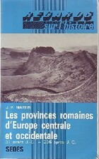  Achetez le livre d'occasion Les provinces romaines d'Europe centrale et occidentale sur Livrenpoche.com 