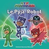  Achetez le livre d'occasion Les pyjamasques : Le pyja-robot sur Livrenpoche.com 